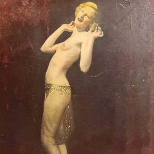 1930s Burlesque Theater Panel with Painted Photo of Nude Dancer on Wood - Antique Underground Antique - East Coast History - 23" x 20"