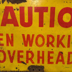 1930s Caution Men Working Overhead Sign | Industrial Decor