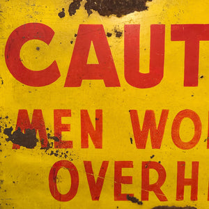 1930s Caution Men Working Overhead Sign | Industrial Decor