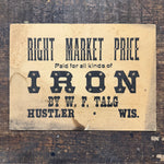 19th Century Scrap Iron Broadside Sign | Hustler Wisconsin