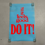 1970s Counterculture Poster “If It Feels Good Do It”