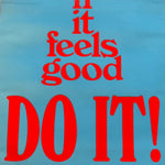 1970s Counterculture Poster “If It Feels Good Do It”