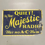 Antique Majestic Radio Banner Sign - Quiet Has No A-C Hum - Rare Advertising Banners - 1920s Music Equipment Signs -  AS IS