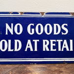 Rare 1920s Blue Enamel Merchant Sign | No Goods Sold at Retail