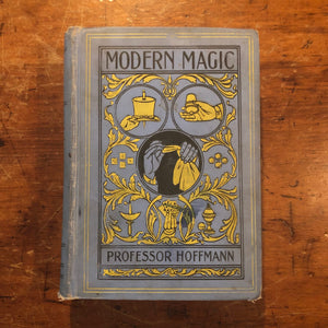 Rare Modern Magic Book by Professor Hoffmann - Late 1800s - Collectible Hard Cover Volume - Underground Literature - Art of Conjuring