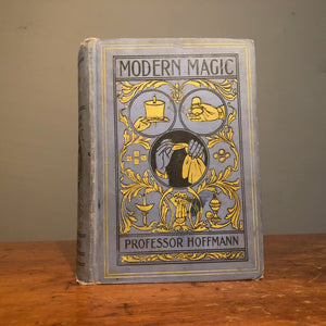 Rare Modern Magic Book by Professor Hoffmann - Late 1800s - Collectible Hard Cover  - Underground Literature - Art of Conjuring